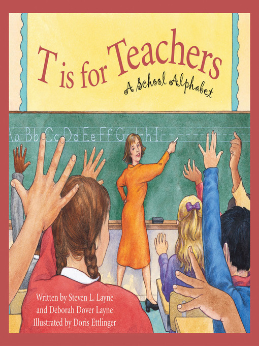 Title details for T Is for Teachers by Steven L. Layne - Available